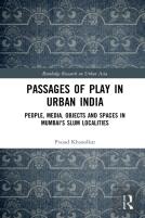 Passages Of Play In Urban India