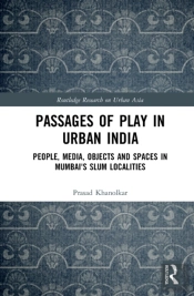 Passages Of Play In Urban India