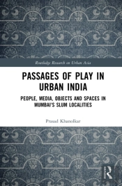 Passages Of Play In Urban India