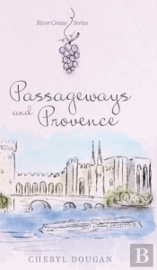 Passageways And Provence
