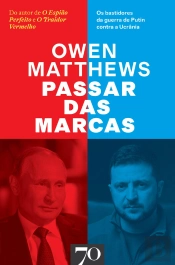 Passar Das Marcas: Os Bastidores Da Guerra De Putin Contra A Ucrânia