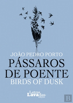 Bertrand.pt - Pássaros de Poente | Birds of Dusk