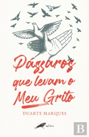 Pássaros Que Levam O Meu Grito