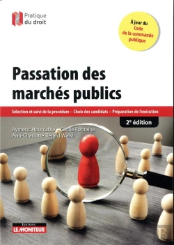 Bertrand.pt - Passation Des Marches Publics ; Sélection Et Suivi De La Procédure - Choix Des Candidats - Préparation De L'Exécution (2e Édition)