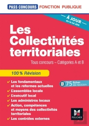Pass'Concours Tome 10 : Les Collectivités Territoriales ; Tous Concours ; Catégories A Et B (7e Édition)