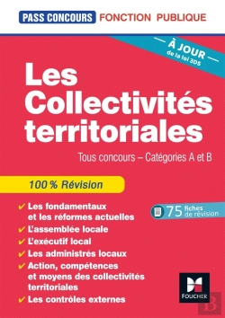 Bertrand.pt - Pass'Concours Tome 10 : Les Collectivités Territoriales ; Tous Concours ; Catégories A Et B (7e Édition)