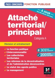 Pass'Concours Tome 19 : Attaché Territorial/Attaché Principal ; Catégorie A ; Révision Et Entraînement (2e Édition)