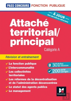 Bertrand.pt - Pass'Concours Tome 19 : Attaché Territorial/Attaché Principal ; Catégorie A ; Révision Et Entraînement (2e Édition)