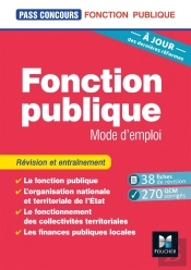 Pass'Concours Tome 4 : Fonction Publique Mode D'Emploi ; Révision Et Entraînement (10e Édition)