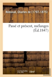 Passe Et Present, Melanges