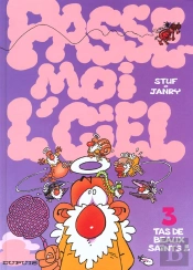 Passe-Moi L'Ciel T.3; Tas De Beaux Saints