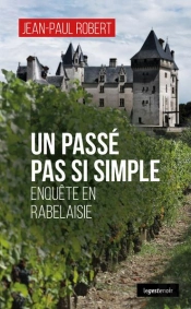 Passe Pas Si Simple (Geste) - Enquete En Rabelaisie (Coll. Geste Noir)
