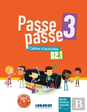 Passe-Passe 3 : Fle ; A2.1 ; Cahier D'Activités + Cd Mp3