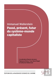 Passé, Présent, Futur Du Système-Monde Capitaliste : Anthologie