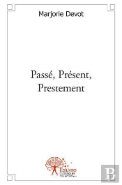 Passe, Present, Prestement