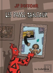 Passe-Tableaux (Les)