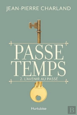 Bertrand.pt - Passe-Temps Tome 2 : L'Avenir Au Passé