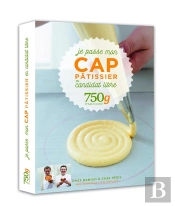 Passe Ton Cap Patisserie En Candidat Libre Avec Le Chef Damien
