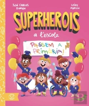 Passem A Primaria! ('Superherois A L'Escola')