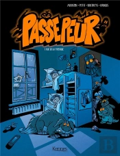 Passepeur T.1 ; Rue De La Trouille