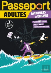 Passeport : Adultes ; Aventures Et Énigmes ; Cahier De Vacances