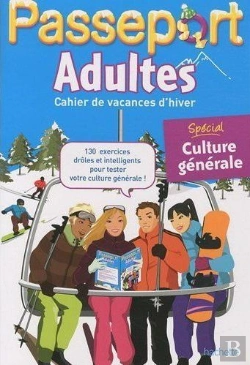 Bertrand.pt - Passeport; Adultes ; Cahier De Vacances D'Hiver T.1 ; Spécial Culture Générale