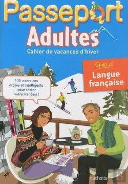 Bertrand.pt - Passeport; Adultes ; Cahier De Vacances D'Hiver T.1 ; Spécial Langue Française