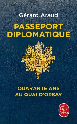 Bertrand.pt - Passeport Diplomatique : Quarante Ans Au Quai D'Orsay