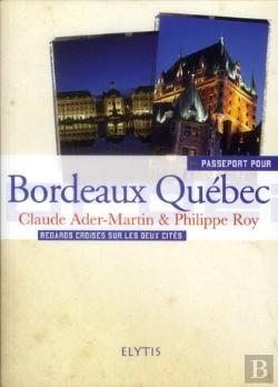 Bertrand.pt - Passeport Pour Bordeaux Quebec