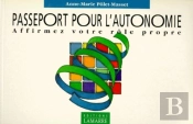 Passeport Pour L Autonomie Affirmez Votre R