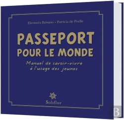 Bertrand.pt - Passeport Pour Le Monde, Manuel De Savoir-Vivre A L'Usage Des Jeunes