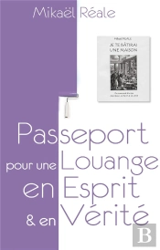 Passeport Pour Une Louange En Esprit Et En Vérité ; « Je Te Bâtirai Une Maison »