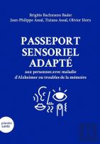 Passeport Sensoriel Adapté Aux Personnes Avec Une Maladie D'Alzheimer Ou Des Troubles De La Mémoire