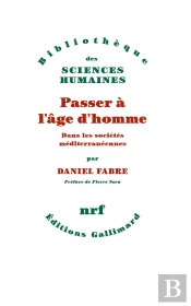 Passer À L'Âge D'Homme : Dans Les Sociétés Méditerranéennes