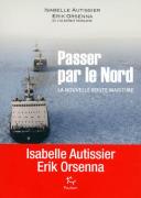 Passer Par Le Nord ; La Nouvelle Route Maritime