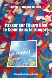 Passer Sur L'Autre Rive - Le Coeur Dans La Lumiere