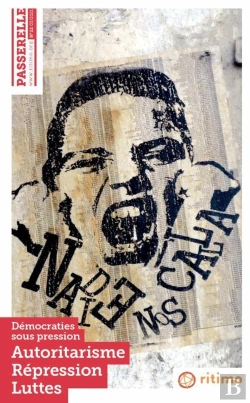 Bertrand.pt - Passerelle N 22 : Democraties Sous Pression : Autoritarisme, Repression, Luttes - Mars 2021
