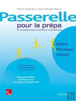 Bertrand.pt - Passerelle Pour La Prépa Et L'Enseignement Supérieur Scientifique. Maths - Physique - Chimie (Nouvelle Édition Conforme Aux Nouveaux Programmes) : Nouvelle Édition Conforme Aux Nouveaux Programmes