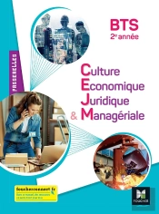 Passerelles : Culture Économique Juridique Et Managériale ; Bts 2e Année