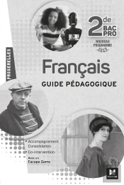 Passerelles : Français ; 2nde Bac Pro ; Guide Pédagogique (Édition 2019)