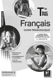 Passerelles : Français ; Terminale Bac Pro ; Guide Pédagogique (Édition 2021)