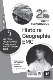 Passerelles : Histoire Géographie Emc ; 2de Bac Pro ; Guide Pédagogique