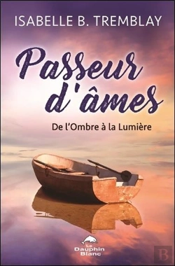 Bertrand.pt - Passeur D'Âmes ; De L'Ombre À La Lumière