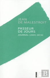 Passeur De Jours ; Journal (2005-2014)