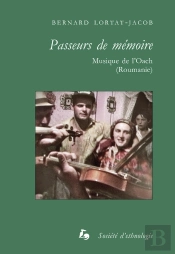 Passeurs De Mémoire : Musique De L'Oach (Roumanie)