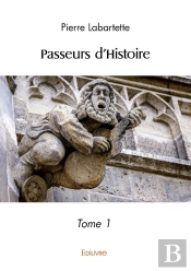 Passeurs D'Histoire - Tome 1