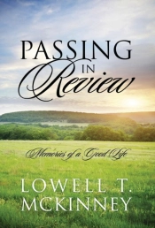 Passing In Review: Memories Of A Good Life