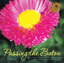 Bertrand.pt - Passing The Baton: How-To Prepare For The Journey With My End Of Life Loved One.