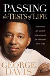 Passing The Tests Of Life