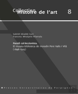 Bertrand.pt - Passio, Colleccionista ; El Museu-Biblioteca De Mossèn Père Valls I Vila (1848-1925)